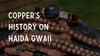 Copper's History on Haida Gwaii