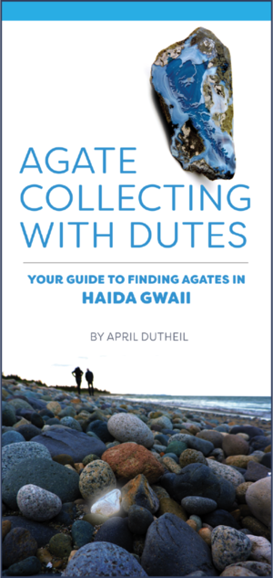 Agate Collecting Haida Gwaii Beachcombing Pocket Guide